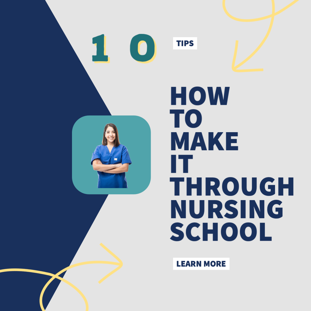 Top 10 Tips to Survive Nursing School